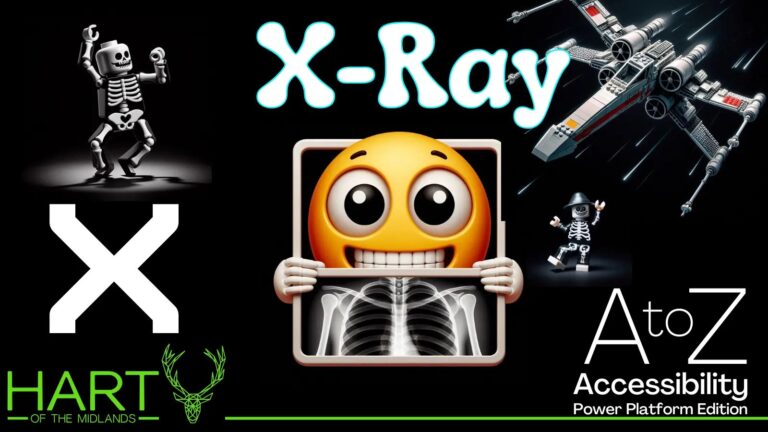 X-Ray! [A to Z a11y]